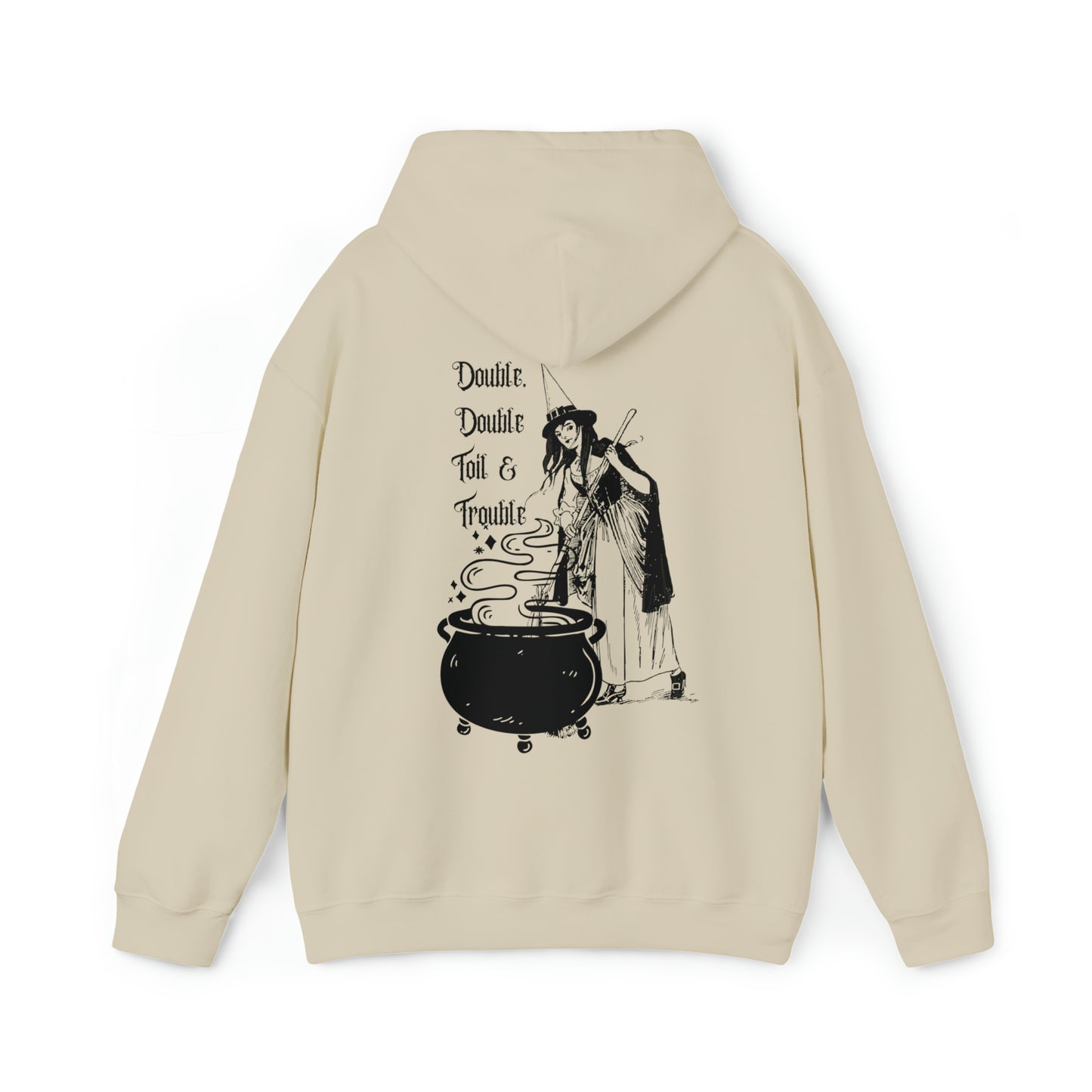 Double Double Toil and Trouble Hooded Sweatshirt